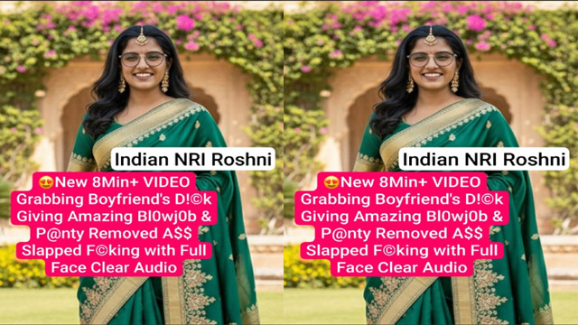 Indian Nri Roshni Boyfriend Dick Giving Amazing Blowjob – Panty Removed Ass Slapped – Fucking with Full Face Mms Video